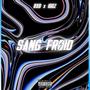 Sang Froid (feat. IGGZ) [Explicit]