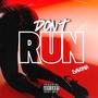 Don't run (Explicit)