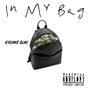 In my bag (Explicit)