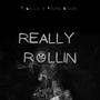 Really Rollin (feat. Young Scoob) [Explicit]