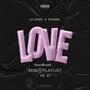 Love & Heart Break (Explicit)