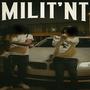 MILIT'NT (feat. SirBackwoods!) [Explicit]