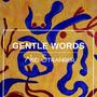 Gentle Words (Acoustic Version)