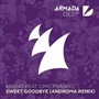 Sweet Goodbye (Androma Remix)