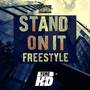 Stand On It Freestyle (Explicit)