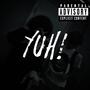 Yuh (Explicit)