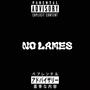 No Lames (Explicit)