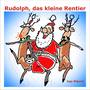 Rudolph, das kleine Rentier