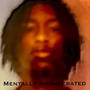 Mentally Incarcerated (Explicit)