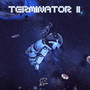 TERMINATOR II (Instrumentals)