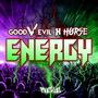 Energy (feat. H0RSE)