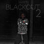 BlackOut 2 (Explicit)