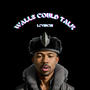 WALLS COULD TALK (Explicit)