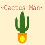 Cactus Man