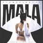 Mala (feat. G en el Beat) [Explicit]