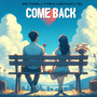 Come Back (Explicit)