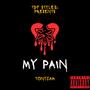 My Pain (Explicit)