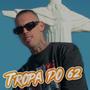 Tropa do 62 (Explicit)