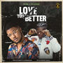 Love You Better (feat. T-Classic)