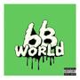 bb world (Explicit)