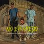 No Eh Miedo (feat. Envipi La Super Para & Yaii King)