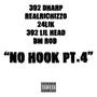 No Hook, Pt. 4 (feat. RealRichIzzo, 24Lik, 392 Lil Head & Bm Rob) [Explicit]