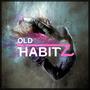 Old Habitz (Radio Edit)