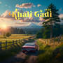 Khali Gadi