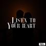 Listen To Your Heart (Explicit)