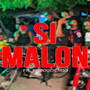 Si Malon (Explicit)