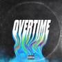 Overtime (Explicit)