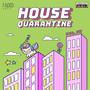 House Quarantine vol.7