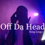 Off da head