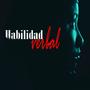 Habilidad Verbal (feat. Kretyno) [Explicit]