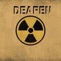 Deafen