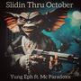 Slidin Thru October (feat. Mc Paradoxx) [Explicit]