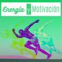 Energía y Motivación: Música para Salir a Correr y Perder Calorías, Electrónica para Cardio y Workout