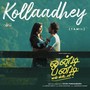 Kollaadhey (From 