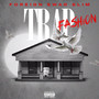 TRAP FASHION (Explicit)