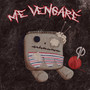 Me Vengaré (Explicit)