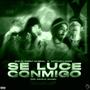 Se Luce Conmigo (feat. Dnp el Dment Musical & Mitchell Anes)