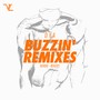 Buzzin' Remixes