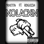 NO LACKIN (Explicit)