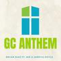 GC ANTHEM (feat. Jarryia Doyle & MIE)