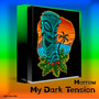 My Dark Tension