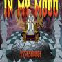 In My Mood (Explicit)