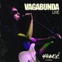 Vagabunda (Live)