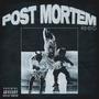 Post Mortem (Explicit)