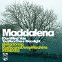 I Don't Mind / Vain / You Were There / Moonlight (Belladonna & Rusticana Deep Machine Remixes)