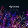 Night Away (Extended Version)